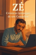 Cover: Z&eacute; Cr&oacute;nicas (amargas) de um consultor - Miguel Santos