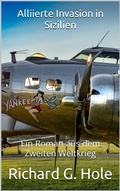 Cover: Alliierte Invasion in Sizilien (Zweiter Weltkrieg, #19) - Richard G. Hole
