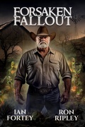 Cover: Forsaken Fallout (Haunted Wastelands Series, #3) - Scare Street