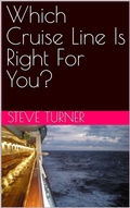 Cover: Which Cruise Line Is Right For You? (Cruise Hacks & Tricks, #2) - Steve Turner