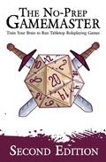 Cover: The No-Prep Gamemaster: Train Your Brain to Run Tabletop Roleplaying Games - Dicegeeks
