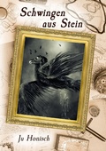Cover: Schwingen aus Stein (Steam Age Quest (Deutsch), #5) - Ju Honisch