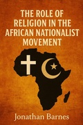 Cover: The Role of Religion in the African Nationalist Movement - Historia Magna