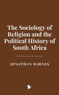 Cover: The Sociology of Religion and the Political History of South Africa - Historia Magna