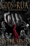 Cover: Gods of Rua (The Spiritbinder Saga, #2) - Tyler Sehn