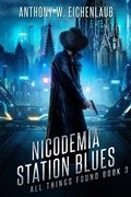 Cover: Nicodemia Station Blues (All Things Found, #3) - Oak Leaf Books LLC