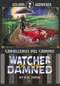 Cover: Caballeros Del Camino (Watcher of the Damned: Wanderer, #2) - R. H. SNOW