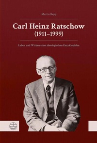 Enlarge image Cover: Carl Heinz Ratschow (1911-1999) - Evangelische Verlagsanstalt