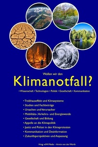 Abbildung von: Wollen wir den Klimanotfall?  Wissenschaft  Technologien  Politik  Gesellschaft  Kommunikation - epubli