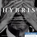 Cover: Hybris: Verfall, Vertuschung und Joe Bidens verh&auml;ngnisvolle Entscheidung - Rubiton Audioverlag
