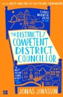 Cover: The Distinctly Competent District Councillor - Fourth Estate Ltd