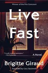 Enlarge image Cover: Live Fast - Ecco Press