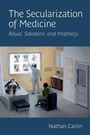 Cover: The Secularization of Medicine - Oxford University Press Inc