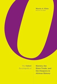 Abbildung von: The Oxford Encyclopedia of Slavery, the Slave Trade, and the Diaspora in African History - Oxford University Press Inc