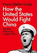 Cover: How the United States Would Fight China - Oxford University Press