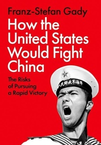 Abbildung von: How the United States Would Fight China - OUP India