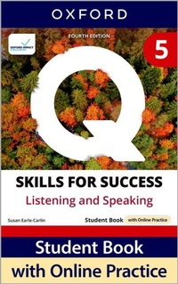 Abbildung von: Q: Skills for Success Fourth Edition Level 5 Listening and Speaking Student Book with Online Practice - Oxford University Press