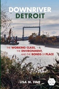 Cover: Downriver Detroit - University of Illinois Press