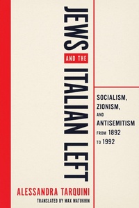 Enlarge image Cover: Jews and the Italian Left - University of Wisconsin Press