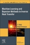 Cover: Machine Learning and Bayesian Methods in Inverse Heat Transfer - Elsevier