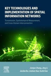 Enlarge image Cover: Key Technologies and Implementation of Spatial Information Networks - Elsevier