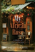 Cover: My African Rose - Kingsley Publishers