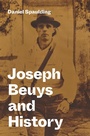 Cover: Joseph Beuys and History - Princeton University Press