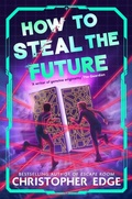 Cover: How to Steal the Future - Macmillan Children's Books