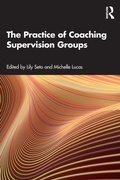 Cover: The Practice of Coaching Supervision Groups - Routledge