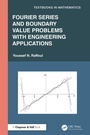 Cover: Fourier Series and Boundary Value Problems with Engineering Applications - Chapman and Hall
