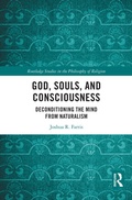 Cover: God, Souls, and Consciousness - Routledge
