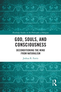 Abbildung von: God, Souls, and Consciousness - Routledge
