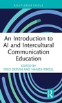 Cover: An Introduction to AI and Intercultural Communication Education - Routledge