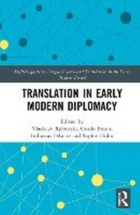Abbildung von: Translation in Early Modern Diplomacy - Routledge