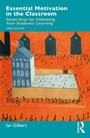 Cover: Essential Motivation in the Classroom - Routledge
