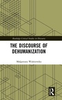 Cover: The Discourse of Dehumanization - Routledge