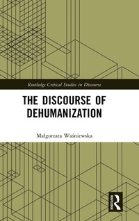 Enlarge image Cover: The Discourse of Dehumanization - Routledge