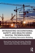 Cover: Integrating Occupational Safety and Health using Digital Technologies - Routledge