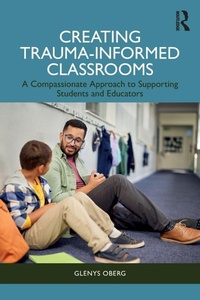 Abbildung von: Creating Trauma-Informed Classrooms - Routledge