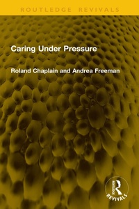 Enlarge image Cover: Caring Under Pressure - Routledge