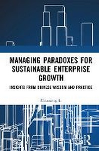 Abbildung von: Managing Paradoxes for Sustainable Enterprise Growth - Routledge