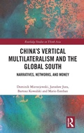 Cover: China's Vertical Multilateralism and the Global South - Routledge