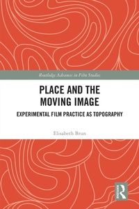 Enlarge image Cover: Place and the Moving Image - Routledge