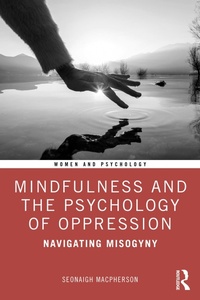 Abbildung von: Mindfulness and the Psychology of Oppression - Routledge