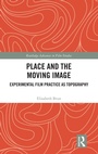 Cover: Place and the Moving Image - Routledge