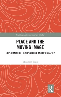 Enlarge image Cover: Place and the Moving Image - Routledge