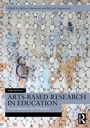 Cover: Arts-Based Research in Education - Routledge