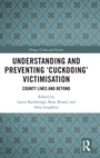 Cover: Understanding and Preventing 'Cuckooing' Victimisation - Routledge