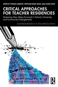 Cover: Critical Approaches for Teacher Residencies - Routledge