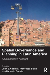 Enlarge image Cover: Spatial Governance and Planning in Latin America - Routledge